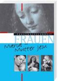 Hecht / Eltrop / Janz-Spaeth |  Maria - Mutter Jesu | Buch |  Sack Fachmedien