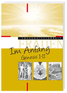Wellmann |  Im Anfang - Genesis 1-11 | Buch |  Sack Fachmedien