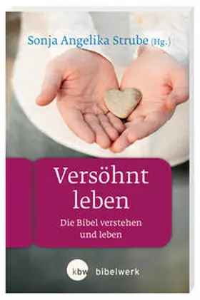 Strube |  Versöhnt leben | Buch |  Sack Fachmedien