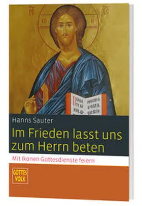 Sauter |  Im Frieden lasst uns zum Herrn beten | Buch |  Sack Fachmedien