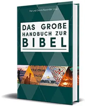 Alexander / Alexander, Pat |  Das große Handbuch zur Bibel | Buch |  Sack Fachmedien