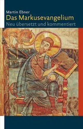 Ebner |  Das Markusevangelium | Buch |  Sack Fachmedien