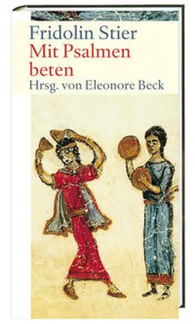 Stier / Beck |  Mit Psalmen beten | Buch |  Sack Fachmedien