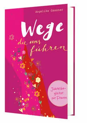 Gassner |  Wege, die uns führen | Buch |  Sack Fachmedien