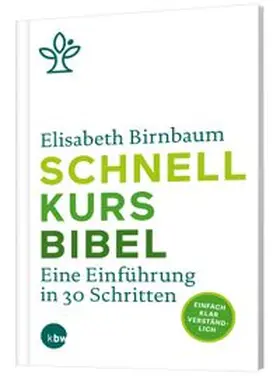 Birnbaum |  Schnellkurs Bibel | Buch |  Sack Fachmedien