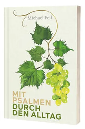 Feil |  Mit Psalmen durch den Alltag | Buch |  Sack Fachmedien