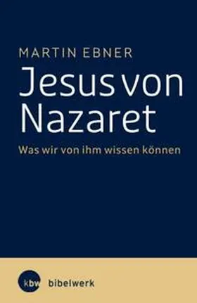 Ebner |  Jesus von Nazaret | Buch |  Sack Fachmedien