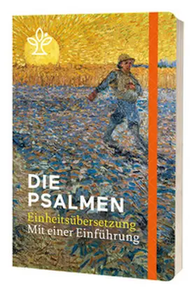 Deutsche, Österreichische und Schweizer Bischofskonferenz, (Erz-)Bischöfe von Luxemburg, Bozen-Brixen und Lüttich / Ballhorn |  Die Psalmen "Sämann vor untergehender Sonne" | Buch |  Sack Fachmedien