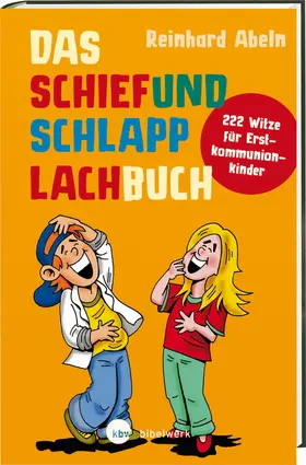 Abeln |  Das Schiefundschlapplachbuch | eBook | Sack Fachmedien