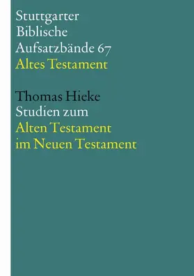 Hieke |  Studien zum Alten Testament im Neuen Testament | eBook | Sack Fachmedien