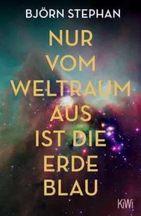 Stephan | Nur vom Weltraum aus ist die Erde blau | E-Book | www.sack.de