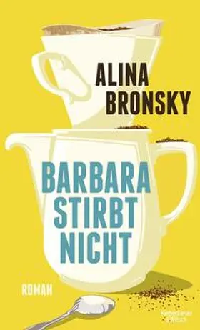 Bronsky |  Barbara stirbt nicht | Buch |  Sack Fachmedien