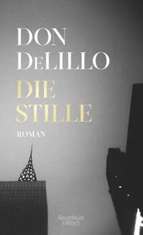 DeLillo | Die Stille | Buch | 978-3-462-00128-0 | www.sack.de