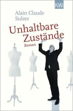 Sulzer |  Unhaltbare Zustände | Buch |  Sack Fachmedien