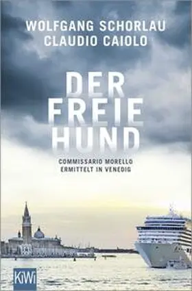 Schorlau / Caiolo |  Der freie Hund | Buch |  Sack Fachmedien