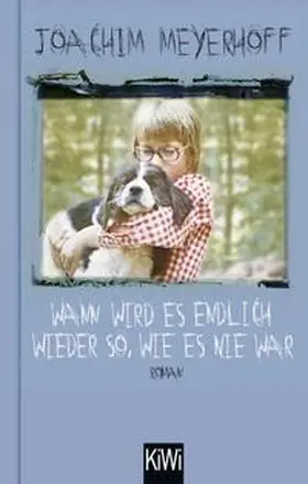 Meyerhoff |  Wann wird es endlich wieder so, wie es nie war | Buch |  Sack Fachmedien