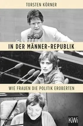 Körner |  In der Männer-Republik | Buch |  Sack Fachmedien