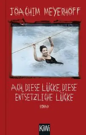 Meyerhoff |  Ach, diese Lücke, diese entsetzliche Lücke | Buch |  Sack Fachmedien