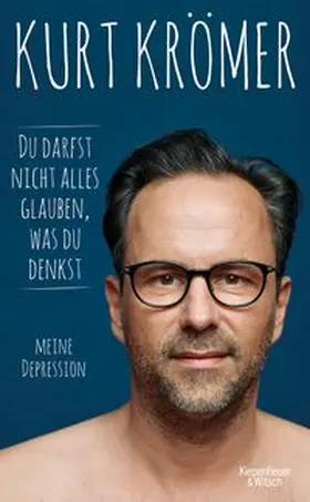 Krömer | Du darfst nicht alles glauben, was du denkst | Buch | 978-3-462-00254-6 | www.sack.de