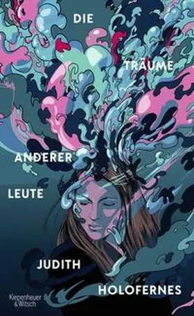 Holofernes | Die Träume anderer Leute | Buch | 978-3-462-00367-3 | www.sack.de