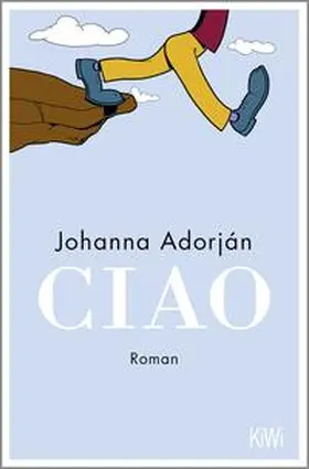Adorján |  Ciao | Buch |  Sack Fachmedien