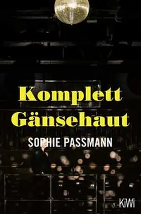 Passmann | Komplett Gänsehaut | Buch | 978-3-462-00402-1 | www.sack.de