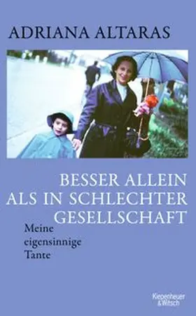 Altaras | Besser allein als in schlechter Gesellschaft | Buch | 978-3-462-00424-3 | www.sack.de