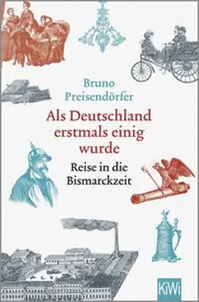 Preisendörfer |  Als Deutschland erstmals einig wurde | Buch |  Sack Fachmedien