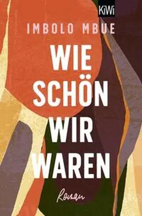Mbue |  Wie schön wir waren | Buch |  Sack Fachmedien
