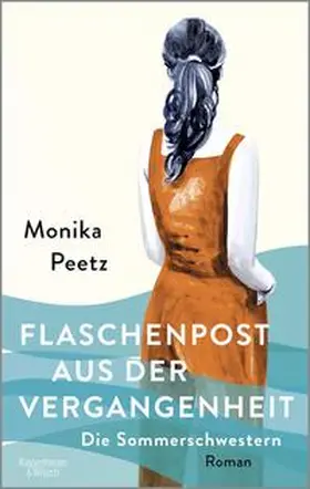 Peetz |  Flaschenpost aus der Vergangenheit - Die Sommerschwestern | Buch |  Sack Fachmedien