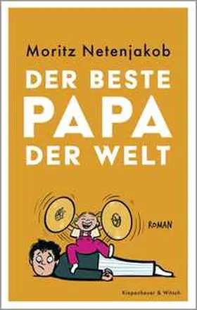 Netenjakob |  Der beste Papa der Welt | Buch |  Sack Fachmedien