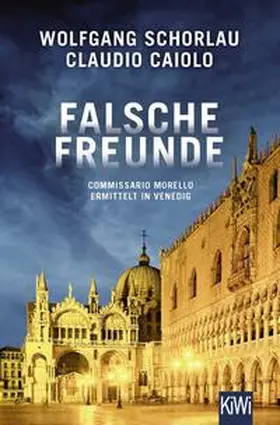 Schorlau / Caiolo |  Falsche Freunde | Buch |  Sack Fachmedien