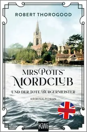 Thorogood |  Mrs Potts' Mordclub und der tote Bürgermeister | Buch |  Sack Fachmedien