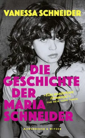 Schneider |  Die Geschichte der Maria Schneider | Buch |  Sack Fachmedien