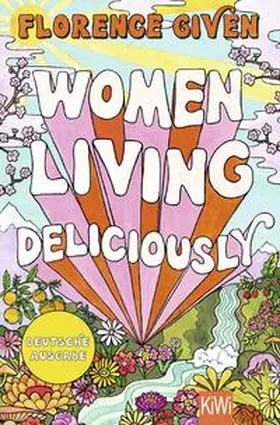 Given |  Women Living Deliciously | Buch |  Sack Fachmedien