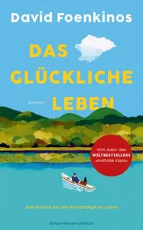 Foenkinos |  Das glückliche Leben | Buch |  Sack Fachmedien