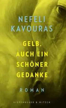 Kavouras |  Gelb, auch ein schöner Gedanke | Buch |  Sack Fachmedien