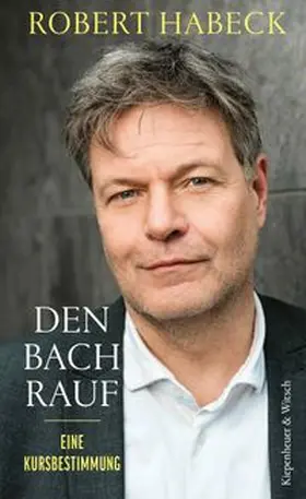 Habeck |  Den Bach rauf | Buch |  Sack Fachmedien