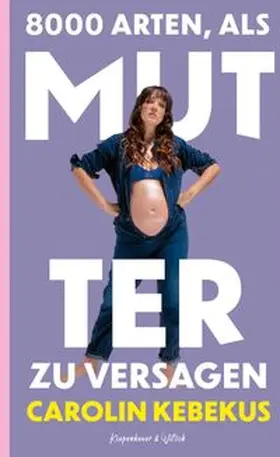 Kebekus |  8000 Arten, als Mutter zu versagen | Buch |  Sack Fachmedien