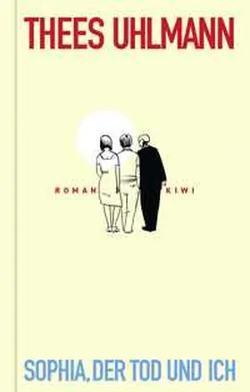 Uhlmann |  Sophia, der Tod und ich | Buch |  Sack Fachmedien