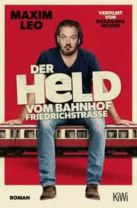 Leo |  Der Held vom Bahnhof Friedrichstraße | Buch |  Sack Fachmedien