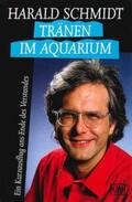 Schmidt |  Tränen im Aquarium | Buch |  Sack Fachmedien