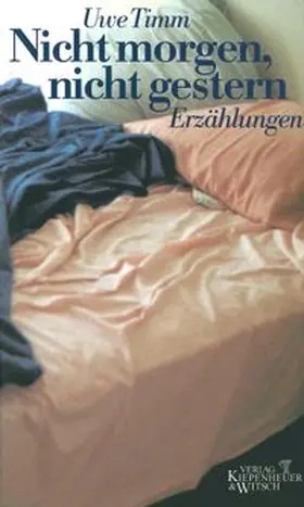 Timm |  Nicht morgen, nicht gestern | Buch |  Sack Fachmedien
