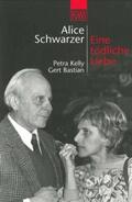 Schwarzer |  Eine tödliche Liebe. Petra Kelly und Gert Bastian | Buch |  Sack Fachmedien