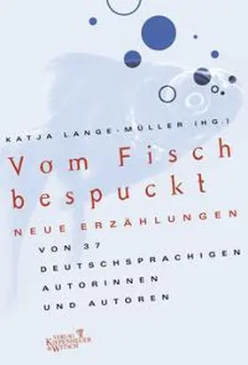 Lange-Müller |  Vom Fisch bespuckt | Buch |  Sack Fachmedien