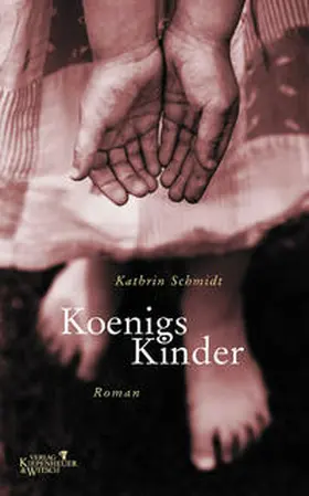 Schmidt | Koenigs Kinder | Buch | 978-3-462-03129-4 | www.sack.de