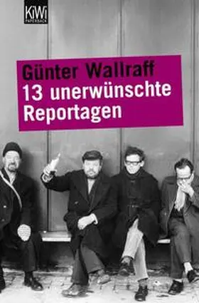 Wallraff |  13 unerwünschte Reportagen | Buch |  Sack Fachmedien