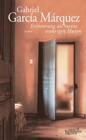 Garcia Marquez / García Márquez |  Erinnerung an meine traurigen Huren | Buch |  Sack Fachmedien