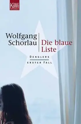 Schorlau | Die blaue Liste | Buch | 978-3-462-03479-0 | www.sack.de