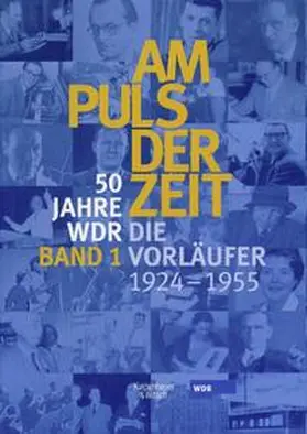 Katz / Witting-Nöthen / Pätzold |  Am Puls der Zeit / 50 Jahre WDR | Buch |  Sack Fachmedien